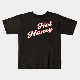 Hot honey Kids T-Shirt